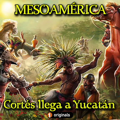 Portada Mesoamérica Cortés Yucatán Batalla Mayas Españoles