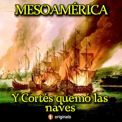 Portada cortes quemo barrena naves conquista mesoamerica