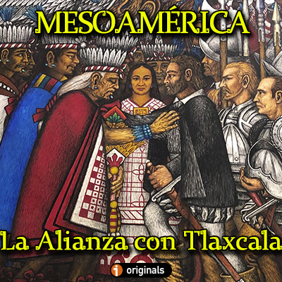 Alianza con tlaxcala cortes mesoamerica