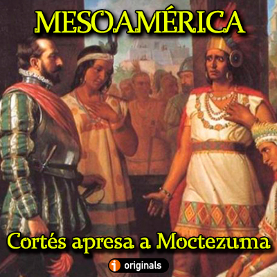 Portada cortés apresa a moctezuma tenochtitlan mesoamérica