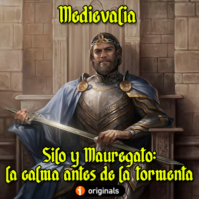 Portada Silo y Mauregato Medievalia Reino de Asturias Podcast historia