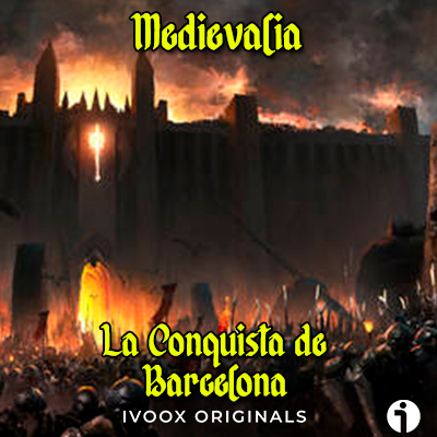 conquista franca barcelona 801 podcast historia medievalia