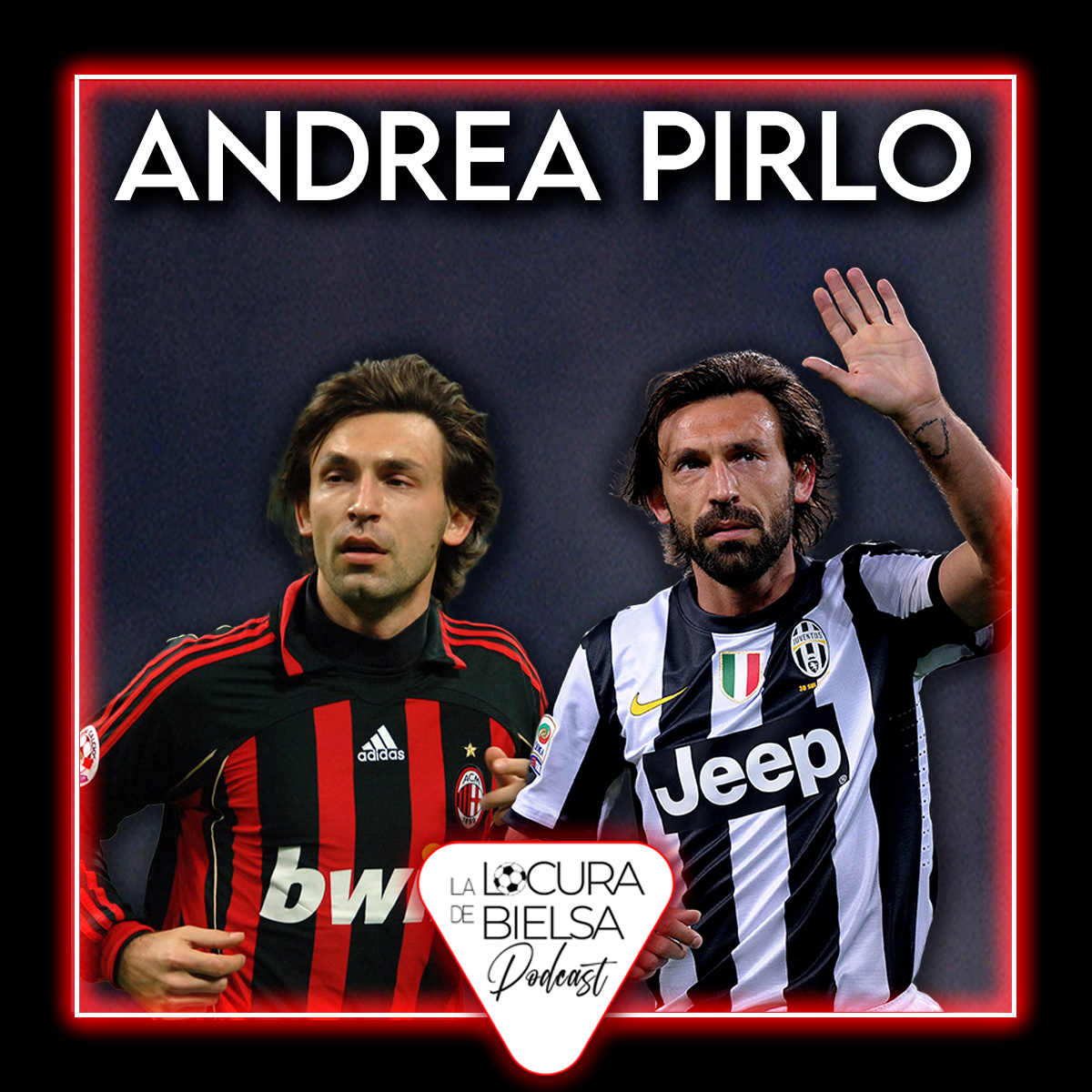 el fichaje de Pirlo por la Juve desde el Milan Locura de Bielsa podcast fútbol